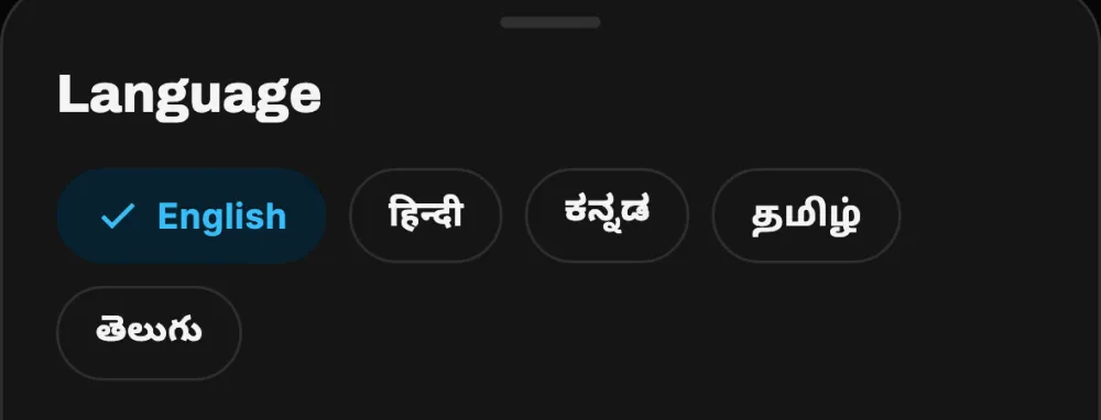 Language choice: English, Hindi, Kannada, Tamil, Telugu